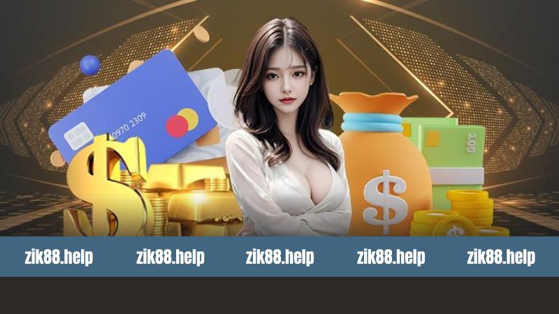 Nạp Tiền Zik88 - Dịch Vụ Thanh Toán Được Bảo Mật Hàng Đầu 2 Điều kiện thiết yếu khi giao dịch tại nhà cái Zik88