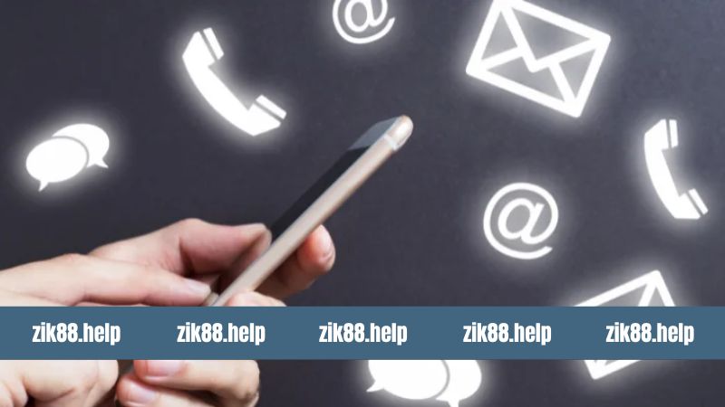Cách Liên Hệ Zik88 Nhanh Nhất - Hỗ Trợ Mọi Lúc, Mọi Nơi 2 Phương thức liên hệ zik88 nhanh nhất khi người dùng gặp vấn đề